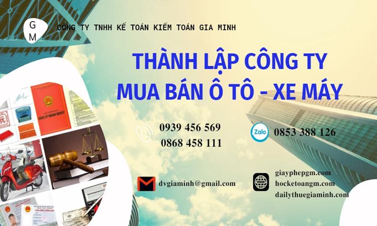 Thành lập công ty mua bán ô tô - xe máy tại Quận Hoàng Mai