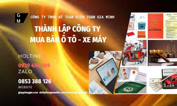 Thành lập công ty mua bán ô tô - xe máy tại Quận Long Biên