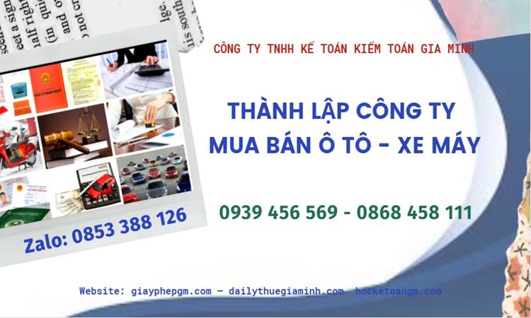 Thành lập công ty mua bán ô tô - xe máy tại Quận Tân Bình