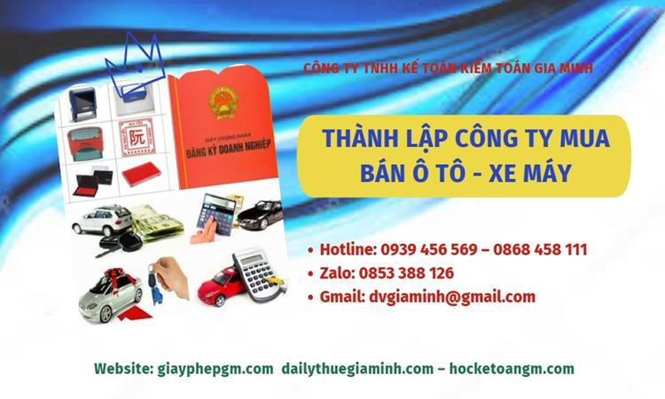 Thành lập công ty mua bán ô tô - xe máy tại Quận Thủ Đức