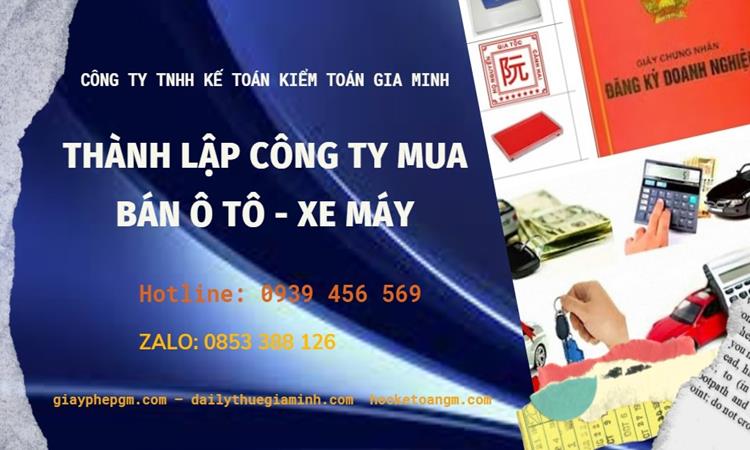 Thành lập công ty mua bán ô tô - xe máy tại Quảng Ngãi