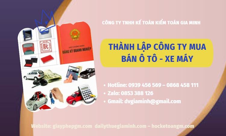 Thành lập công ty mua bán ô tô - xe máy tại Quảng Trị