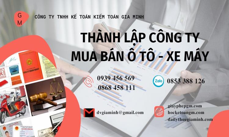 Thành lập công ty mua bán ô tô - xe máy tại Thái Nguyên
