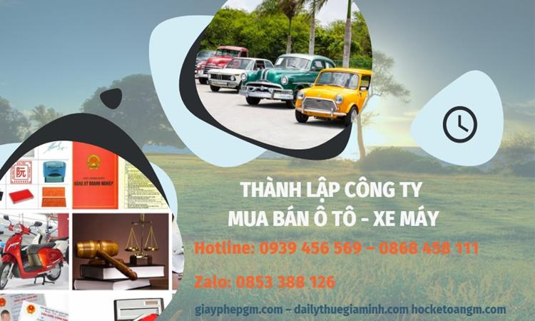 Thành lập công ty mua bán ô tô - xe máy tại Thành Phố Huế