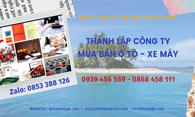 Thành lập công ty mua bán ô tô - xe máy tại Thừa Thiên Huế