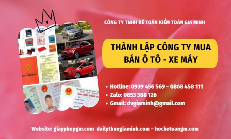 Thành lập công ty mua bán ô tô - xe máy tại TP Hà Nội