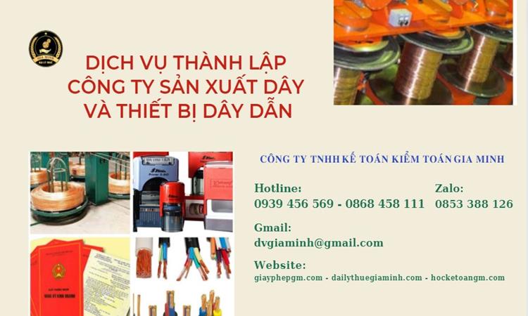 Thành lập công ty sản xuất dây và thiết bị dây dẫn