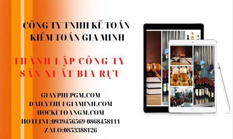 Thủ tục thành lập công ty sản xuất rượu bia 5 Thành lập công ty sản xuất rượu bia có khó không
