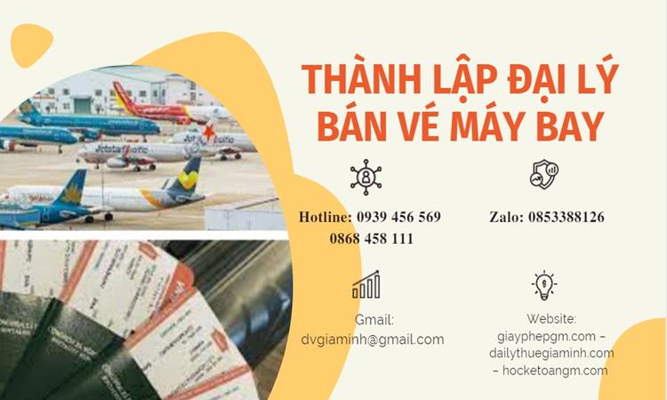 Thành lập đại lý bán vé máy bay 4 Thành lập đại lý bán vé máy bay