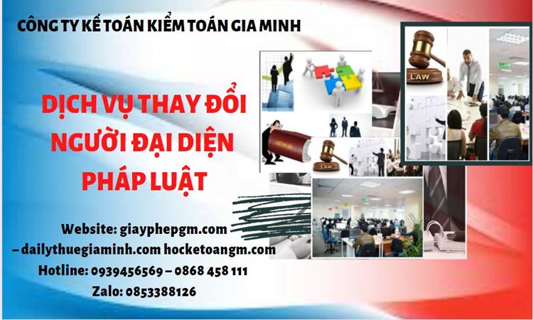 DỊCH VỤ THAY ĐỔI NGƯỜI ĐẠI DIỆN PHÁP LUẬT TẠI BÌNH THUẬN 4 Thay đổi người đại diện pháp luật công ty TNHH tại Bình Thuận