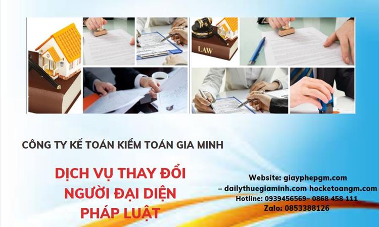  Thay đổi người đại diện pháp luật công ty TNHH tại Huyện Gia Lâm