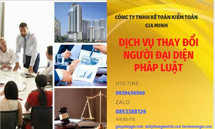 DỊCH VỤ THAY ĐỔI NGƯỜI ĐẠI DIỆN PHÁP LUẬT TẠI HUYỆN KIM ĐỘNG 4 Thay đổi người đại diện pháp luật công ty TNHH tại Huyện Kim Động