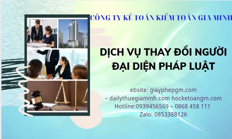 DỊCH VỤ THAY ĐỔI NGƯỜI ĐẠI DIỆN PHÁP LUẬT TẠI HUYỆN LÝ NHÂN 4 Thay đổi người đại diện pháp luật công ty TNHH tại Huyện Lý Nhân