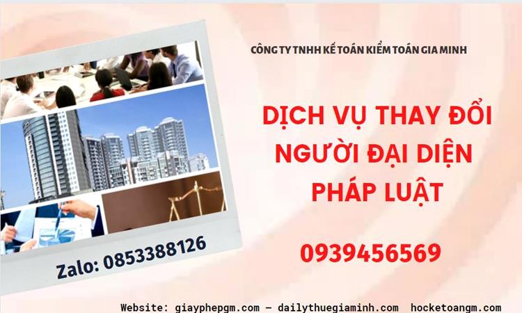 DỊCH VỤ THAY ĐỔI NGƯỜI ĐẠI DIỆN PHÁP LUẬT TẠI HUYỆN THỚI LAI 4 Thay đổi người đại diện pháp luật công ty TNHH tại Huyện Thới Lai