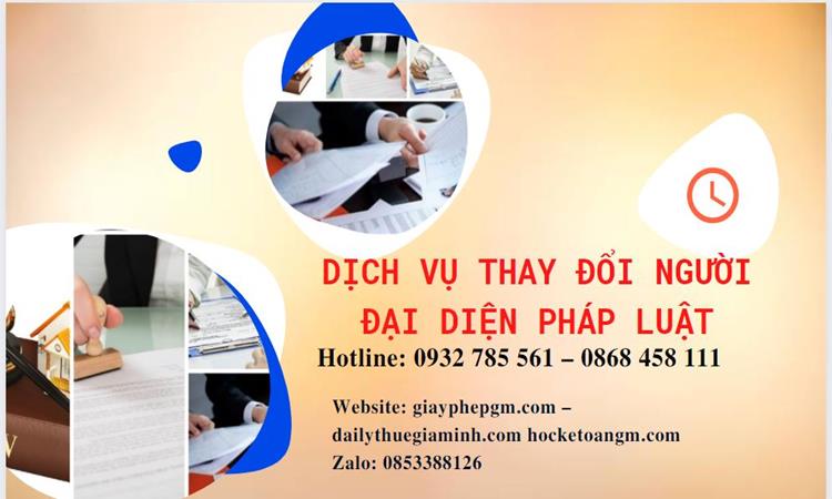 DỊCH VỤ THAY ĐỔI NGƯỜI ĐẠI DIỆN PHÁP LUẬT TẠI HUYỆN THƯỜNG TÍN 4 Thay đổi người đại diện pháp luật công ty TNHH tại Huyện Thường Tín