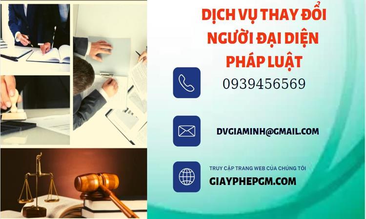 DỊCH VỤ THAY ĐỔI NGƯỜI ĐẠI DIỆN PHÁP LUẬT TẠI QUẬN LONG BIÊN 4 Thay đổi người đại diện pháp luật công ty TNHH tại Quận Long Biên