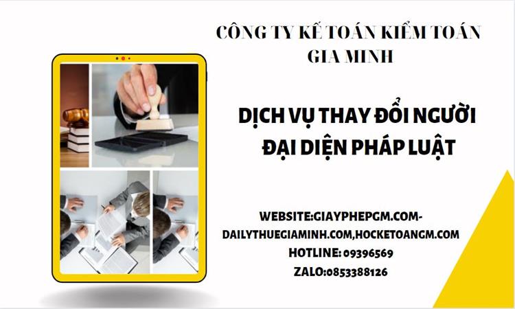 DỊCH VỤ THAY ĐỔI NGƯỜI ĐẠI DIỆN PHÁP LUẬT TẠI QUẬN TÂY HỒ 4 Thay đổi người đại diện pháp luật công ty TNHH tại Quận Tây Hồ