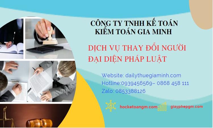 Dịch vụ thay đổi người đại diện pháp luật tại tphcm 8 Thay đổi người đại diện pháp luật công ty TNHH tại TPHCM