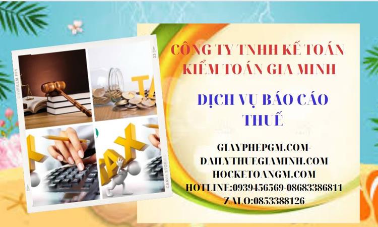 Phí dịch vụ báo cáo thuế gtgt tại an giang 4 Thủ tục báo cáo thuế GTGT tại An Giang