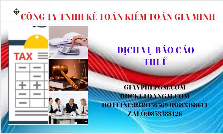 PHÍ DỊCH VỤ BÁO CÁO THUẾ GTGT TẠI BÀ RỊA VŨNG TÀU 4 Thủ tục báo cáo thuế GTGT tại Bà Rịa Vũng TàuThủ tục báo cáo thuế GTGT tại Bà Rịa Vũng Tàu