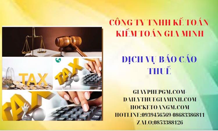 PHÍ DỊCH VỤ BÁO CÁO THUẾ GTGT TẠI BÌNH ĐỊNH 4 Thủ tục báo cáo thuế GTGT tại Bình Định