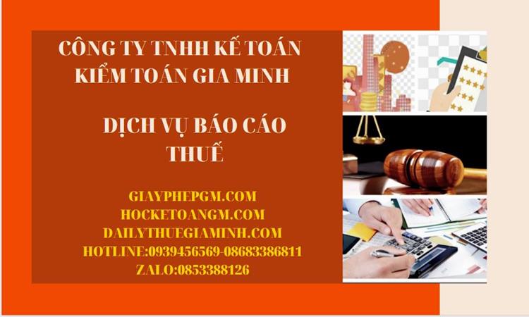 PHÍ DỊCH VỤ BÁO CÁO THUẾ GTGT TẠI BÌNH PHƯỚC 4 Thủ tục báo cáo thuế GTGT tại Bình Phước
