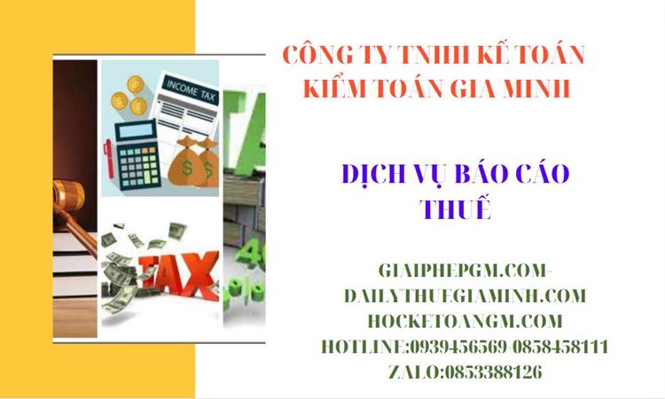 Phí dịch vụ báo cáo thuế GTGT tại Cần Thơ 4 Thủ tục báo cáo thuế GTGT tại Cần Thơ