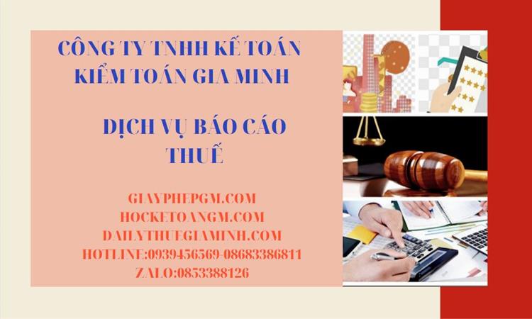 PHÍ DỊCH VỤ BÁO CÁO THUẾ GTGT TẠI GIA LAI 4 Thủ tục báo cáo thuế GTGT tại Gia Lai