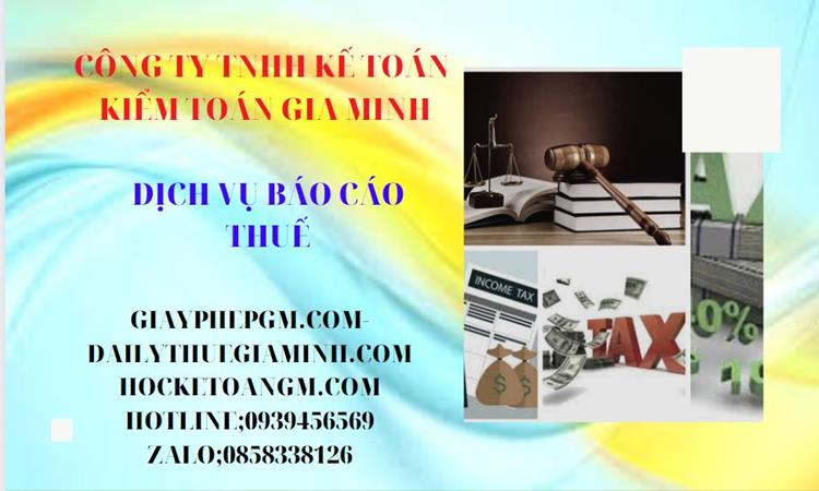 PHÍ DỊCH VỤ BÁO CÁO THUẾ GTGT TẠI HUYỆN BA VÌ 4 Thủ tục báo cáo thuế GTGT tại Huyện Ba Vì