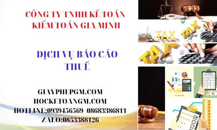 PHÍ DỊCH VỤ BÁO CÁO THUẾ GTGT TẠI HUYỆN CHƯƠNG MỸ 4 Thủ tục báo cáo thuế GTGT tại Huyện Chương Mỹ
