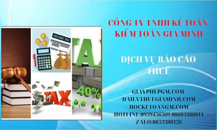 PHÍ DỊCH VỤ BÁO CÁO THUẾ GTGT TẠI HUYỆN ĐÔNG ANH 4 Thủ tục báo cáo thuế GTGT tại Huyện Đông Anh