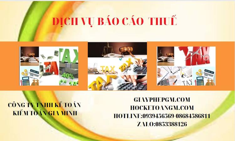 PHÍ DỊCH VỤ BÁO CÁO THUẾ GTGT TẠI QUẬN 9 4 Thủ tục báo cáo thuế GTGT tại Quận 9