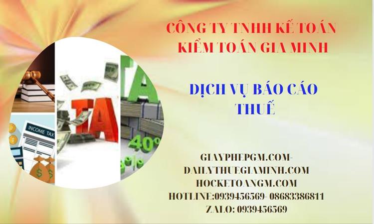 PHÍ DỊCH VỤ BÁO CÁO THUẾ GTGT TẠI QUẬN BÌNH TÂN 4 Thủ tục báo cáo thuế GTGT tại Quận Bình Tân