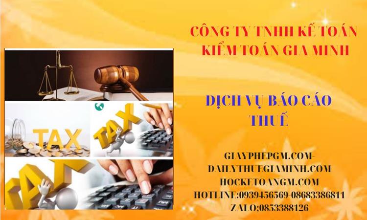 PHÍ DỊCH VỤ BÁO CÁO THUẾ GTGT TẠI TRÀ VINH 4 Thủ tục báo cáo thuế GTGT tại Trà Vinh