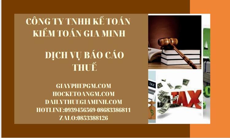 PHÍ DỊCH VỤ BÁO CÁO THUẾ GTGT TẠI VĨNH LONG 4 Thủ tục báo cáo thuế GTGT tại Vĩnh Long
