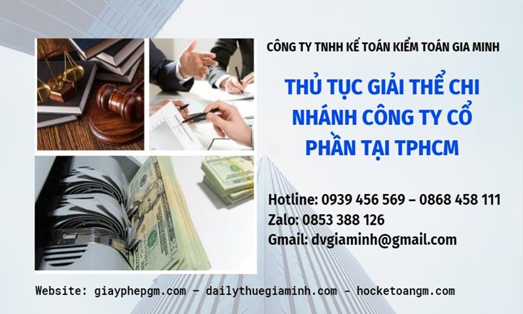 Thủ tục giải thể chi nhánh công ty cổ phần tại TPHCM