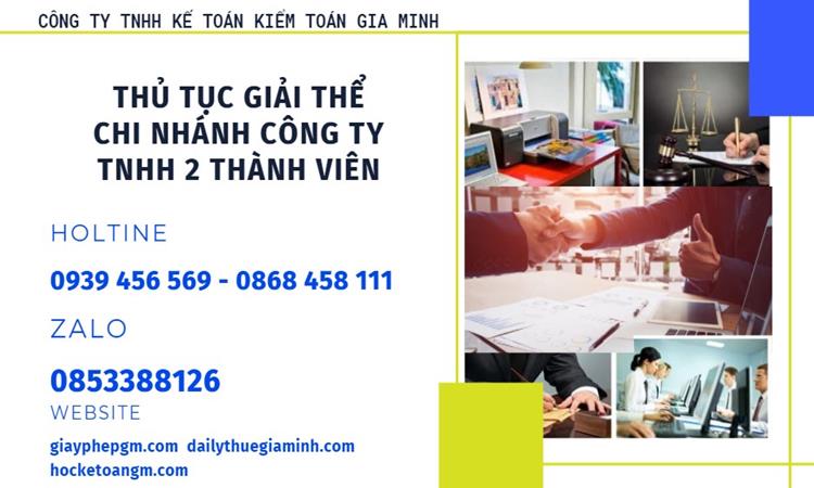 Thủ tục giải thể chi nhánh công ty TNHH 2 thành viên ở Hà Nội