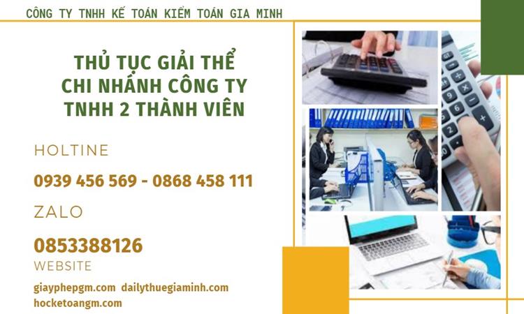 THỦ TỤC GIẢI THỂ CHI NHÁNH CÔNG TY TNHH 2 THÀNH VIÊN Ở HẢI PHÒNG 4 Thủ tục giải thể chi nhánh công ty TNHH 2 thành viên ở Hải Phòng