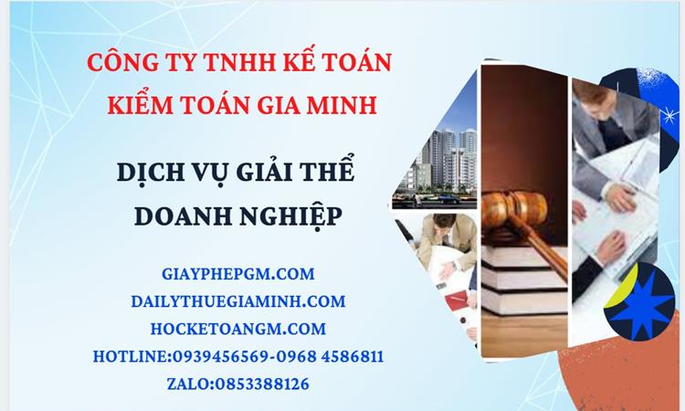 Thủ tục giải thể công ty tại Đắk Nông dịch vụ uy tín tốt
