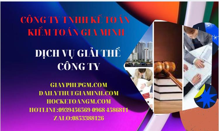 Thủ tục giải thể công ty tại Huyện Củ Chi dịch vụ uy tín tốt