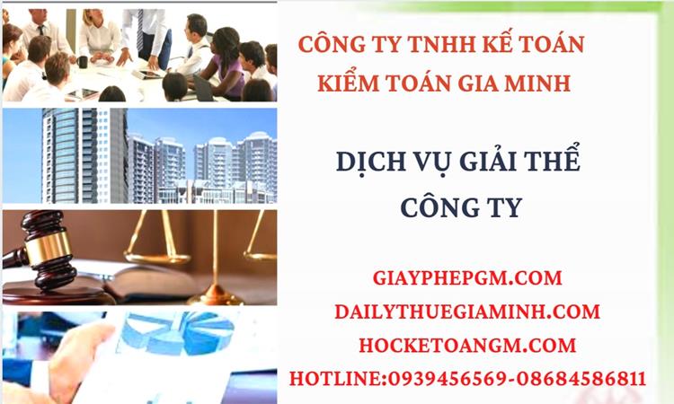 Thủ tục giải thể công ty tại Huyện Đan Phượng dịch vụ uy tín tốt