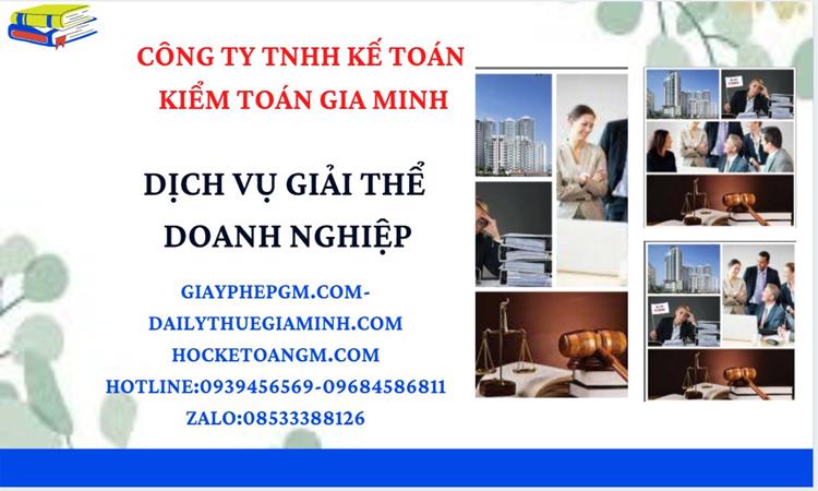 Thủ tục giải thể công ty tại Quận Gò Vấp dịch vụ uy tín tốt