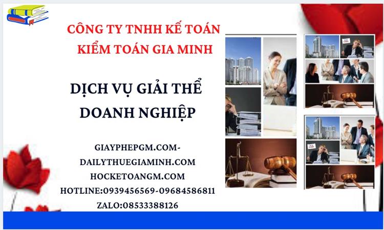 Thủ tục giải thể công ty tại Quận Long Biên dịch vụ uy tín tốt
