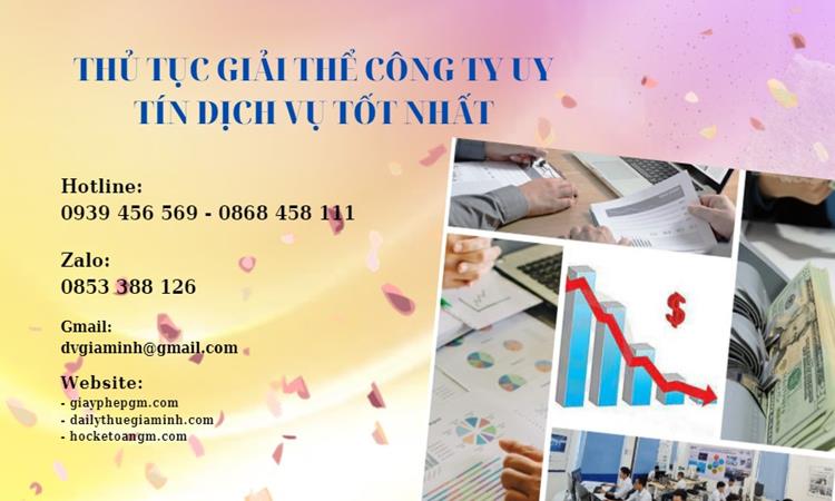 Thủ tục giải thể công ty uy tín dịch vụ tốt nhất 5 Thủ tục giải thể công ty uy tín dịch vụ tốt nhất