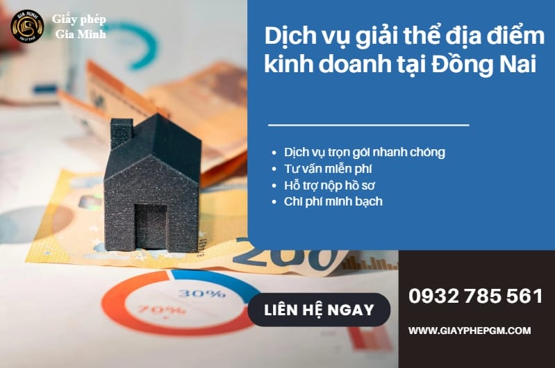 Dịch vụ giải thể địa điểm kinh doanh tại Đồng Nai – Trọn gói nhanh chóng, hợp pháp 4 Thủ tục giải thể địa điểm kinh doanh tại Đồng Nai