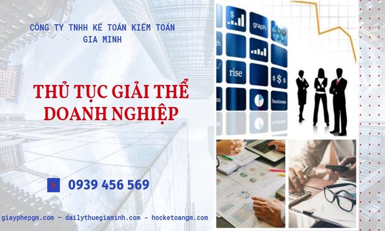 THỦ TỤC GIẢI THỂ DOANH NGHIỆP TẠI BÌNH ĐỊNH TRỌN GÓI 4 Thủ tục giải thể doanh nghiệp tại Bình Định trọn gói