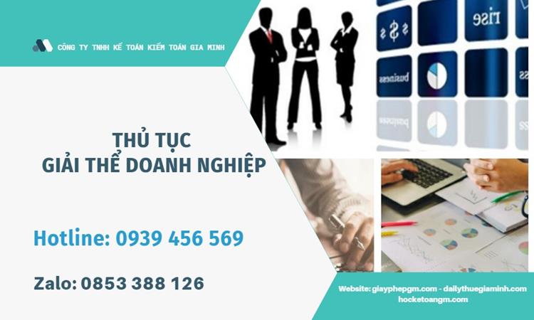THỦ TỤC GIẢI THỂ DOANH NGHIỆP TẠI QUẬN THANH XUÂN TRỌN GÓI 4 Thủ tục giải thể doanh nghiệp tại Quận Thanh Xuân trọn gói