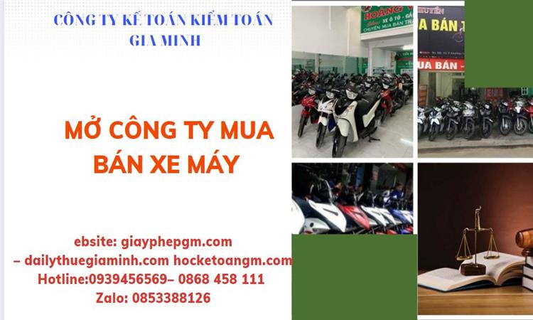 Thủ tục mở công ty mua bán xe máy tại Bình Thuận