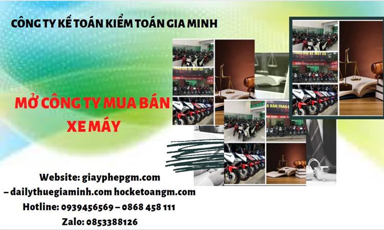 Thủ tục mở công ty mua bán xe máy tại Đắk Lắk