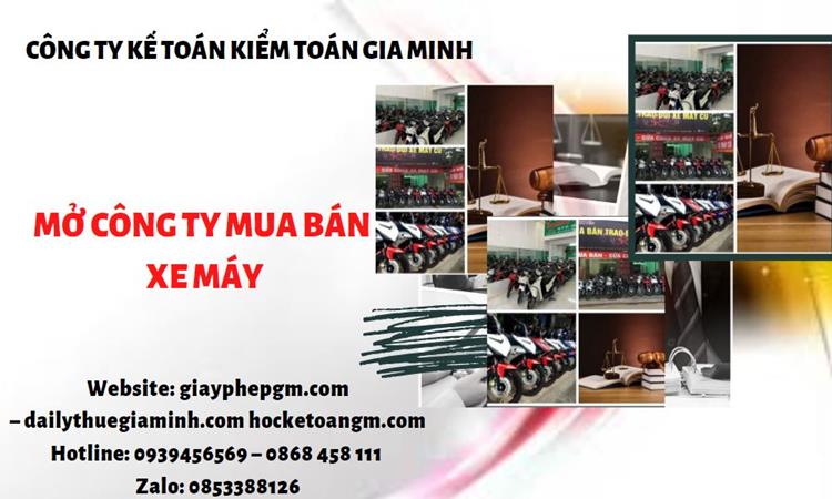 Thủ tục mở công ty mua bán xe máy tại Đắk Nông
